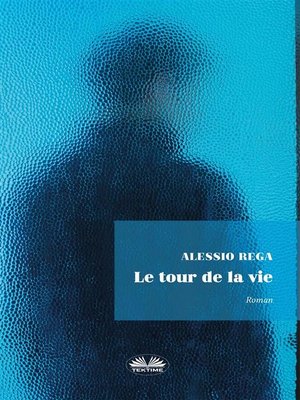 cover image of Le Tour De La Vie